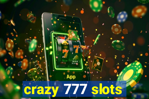 crazy 777 slots